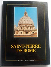 Saint-Pierre de Rome (Splendeurs du monde)